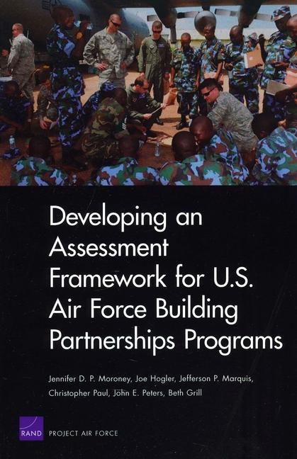Produktbild: Developing an Assessment Framework for U.S. Air Force Building Partnerships Programs