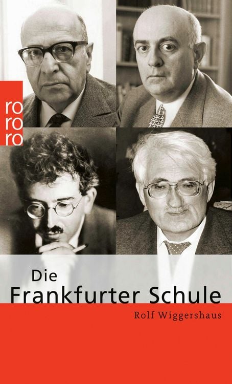 Bild vom Artikel Die Frankfurter Schule vom Autor Rolf Wiggershaus