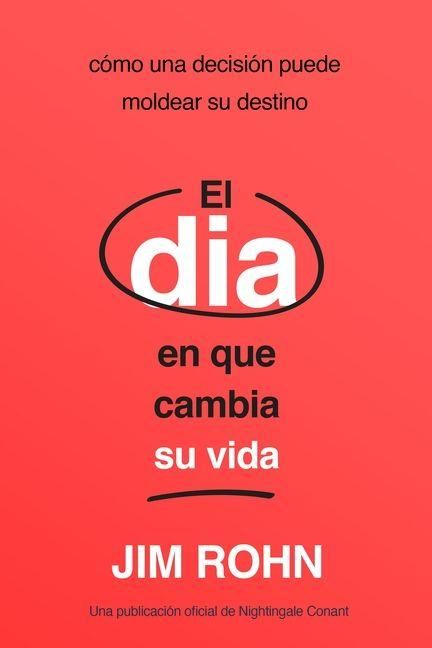 Produktbild: El D&iacute;a En Que Cambia Su Vida (the Day That Turns Your Life Around)