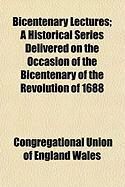 Produktbild: Bicentenary Lectures; A Historical Series Delivered on the Occasion of the Bicentenary of the Revolution of 1688