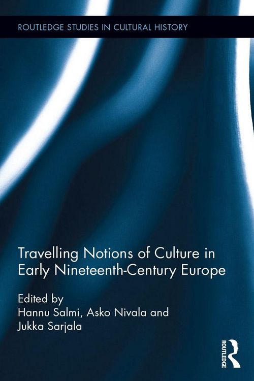 Produktbild: Travelling Notions of Culture in Early Nineteenth-Century Europe