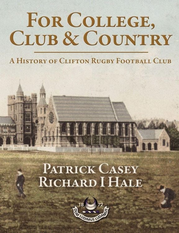 Produktbild: For College, Club and Country - A History of Clifton Rugby Club