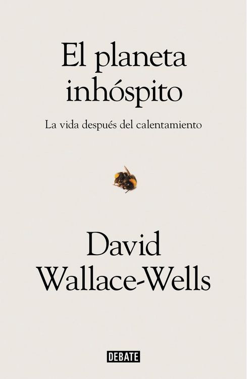 Produktbild: El Planeta Inh&oacute;spito: La Vida Despu&eacute;s del Calentamiento / The Uninhabitable Earth: Life After Warming