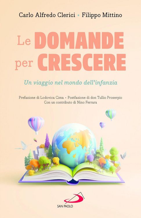 Produktbild: Le domande per crescere. Un viaggio nel mondo dell'infanzia