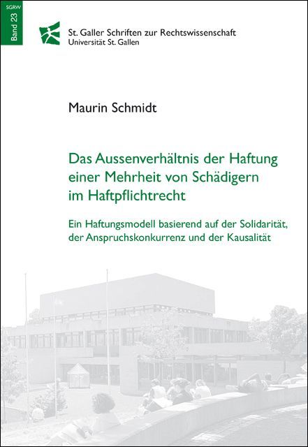 Produktbild: Das Aussenverh&auml;ltnis der Hauftung einer Mehrheit von Sch&auml;digern im Haftpflichtrecht