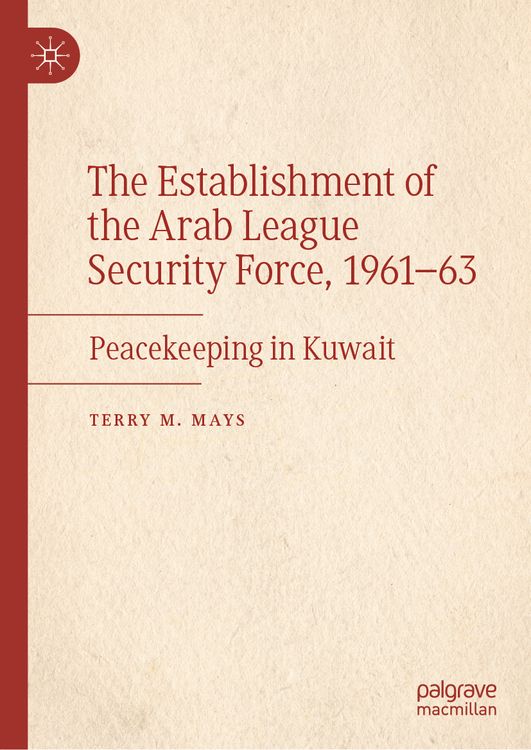 Produktbild: The Establishment of the Arab League Security Force, 1961&ndash;63