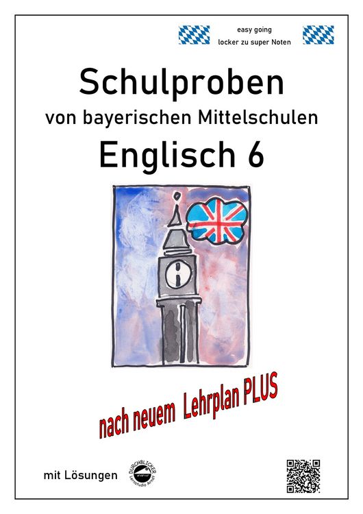 Produktbild: Mittelschule - Englisch 6 Schulproben bayerischer Mittelschulen mit L&ouml;sungen nach LehrplanPLUS