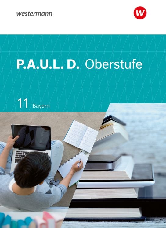 Produktbild: P.A.U.L. D. - Pers&ouml;nliches Arbeits- und Lesebuch Deutsch - F&uuml;r die Oberstufe in Bayern