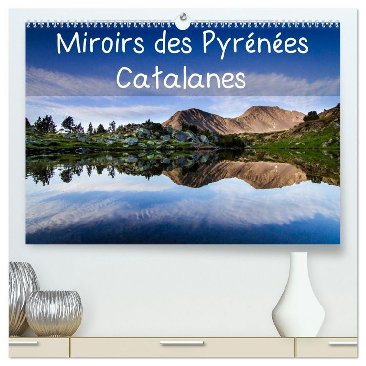 Produktbild: Miroirs des Pyr&eacute;n&eacute;es Catalanes (Calendrier mural 2026 DIN A2 vertical) calendrier de bureau
