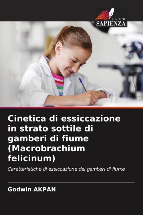 Produktbild: Cinetica di essiccazione in strato sottile di gamberi di fiume (Macrobrachium felicinum)