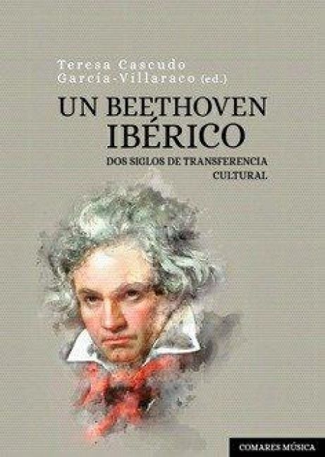 Produktbild: Un Beethoven ib&eacute;rico : dos siglos de transferencia cultural
