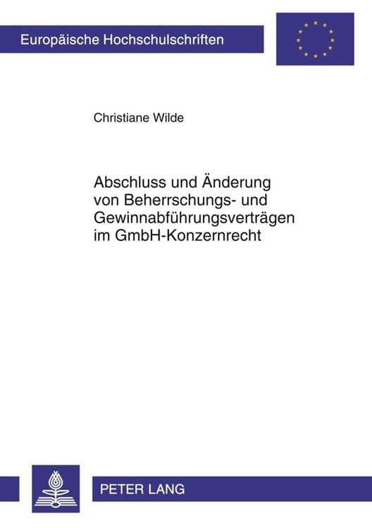 Produktbild: Abschluss und &Auml;nderung von Beherrschungs- und Gewinnabf&uuml;hrungsvertr&auml;gen im GmbH-Konzernrecht