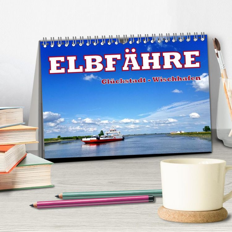 Produktbild: Elbf&auml;hre - Gl&uuml;ckstadt-Wischhafen (Tischkalender 2026 DIN A5 quer), CALVENDO Monatskalender