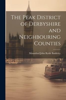 Produktbild: The Peak District of Derbyshire and Neighbouring Counties