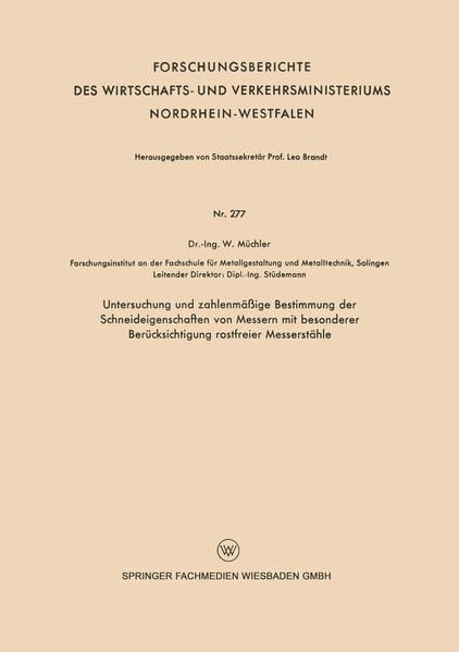 Produktbild: Untersuchung und zahlenm&auml;&szlig;ige Bestimmung der Schneideigenschaften von Messern mit besonderer Ber&uuml;cksichtigung rostfreier Messerst&auml;hle