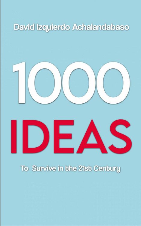 Produktbild: 1000 Ideas to Survive in the 21st Century