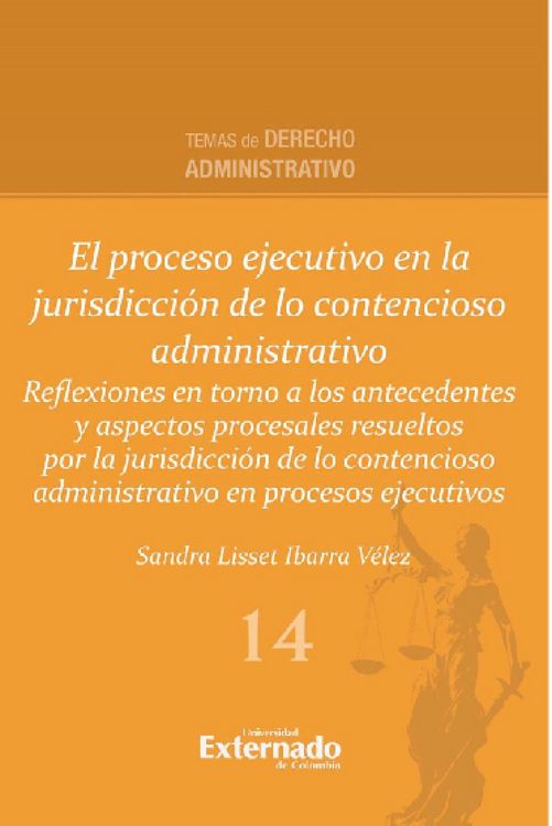 Produktbild: El proceso ejecutivo en la jurisdicci&oacute;n de lo contencioso administrativo