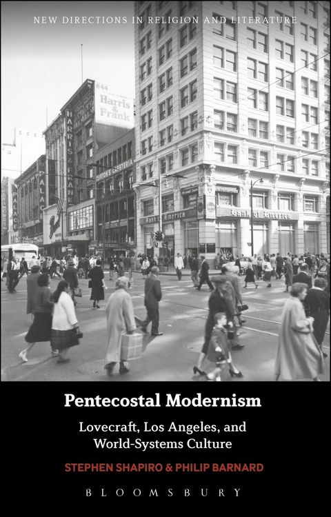 Produktbild: Pentecostal Modernism: Lovecraft, Los Angeles, and World-Systems Culture