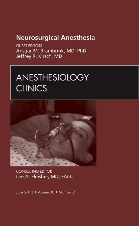 Produktbild: Neurosurgical Anesthesia, an Issue of Anesthesiology Clinics