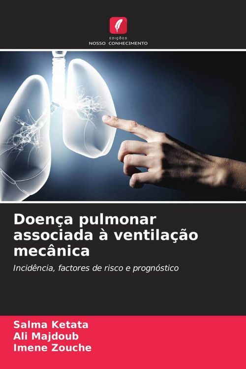 Produktbild: Doen&ccedil;a pulmonar associada &agrave; ventila&ccedil;&atilde;o mec&acirc;nica