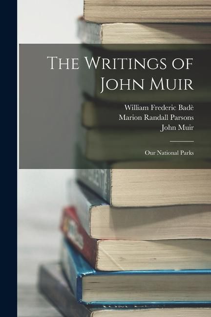 Produktbild: The Writings of John Muir: Our National Parks