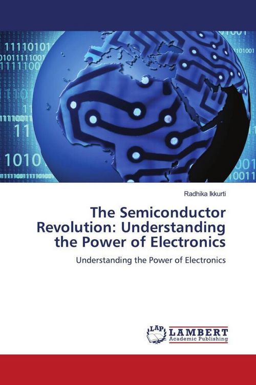 Produktbild: The Semiconductor Revolution: Understanding the Power of Electronics