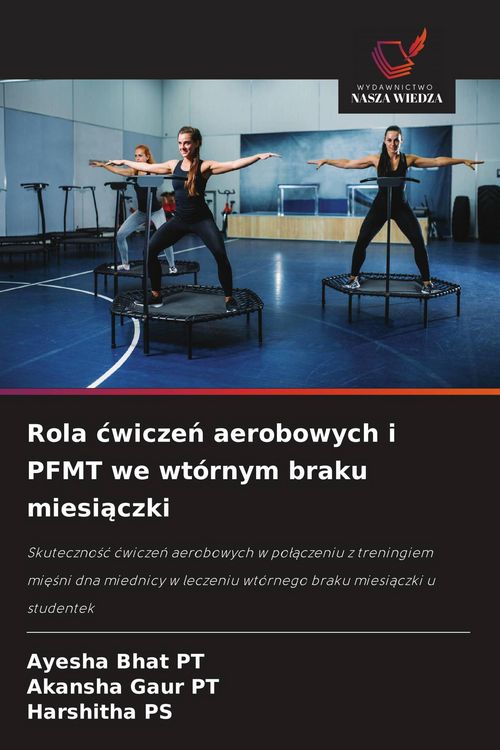 Produktbild: Rola &iquest;wicze&iquest; aerobowych i PFMT we wt&oacute;rnym braku miesi&iquest;czki
