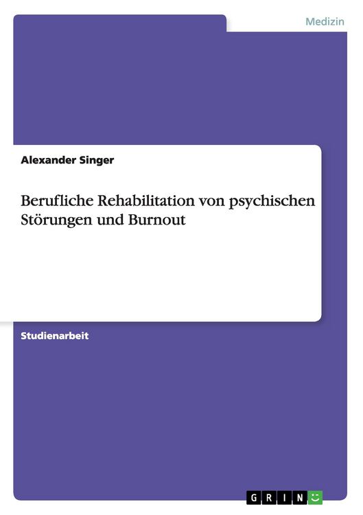 Produktbild: Berufliche Rehabilitation von psychischen St&ouml;rungen und Burnout