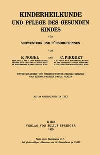 Produktbild: Kinderheilkunde und Pflege des Gesunden Kindes f&uuml;r Schwestern und F&uuml;rsorgerinnen