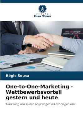 Produktbild: One-to-One-Marketing - Wettbewerbsvorteil gestern und heute