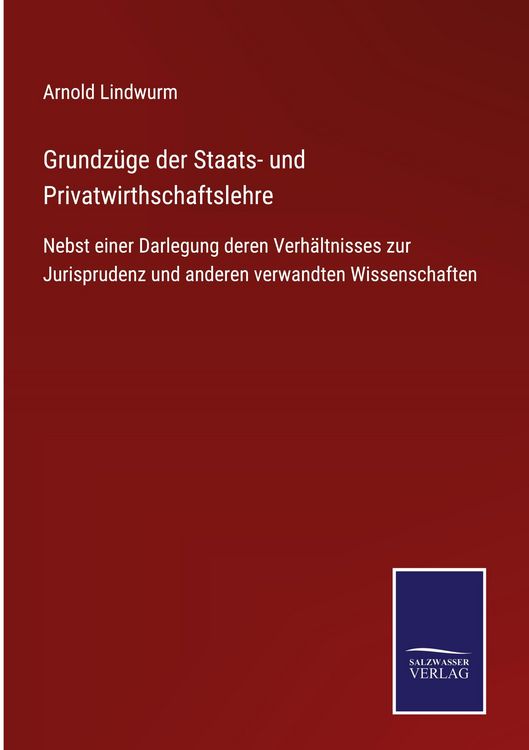 Produktbild: Grundz&uuml;ge der Staats- und Privatwirthschaftslehre