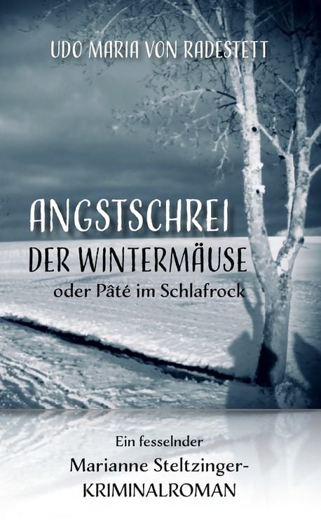 Produktbild: Angstschrei der Winterm&auml;use oder P&acirc;t&eacute; im Schlafrock
