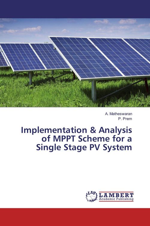 Produktbild: Implementation & Analysis of MPPT Scheme for a Single Stage PV System