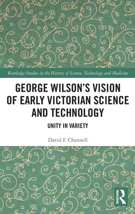 Produktbild: George Wilson's Vision of Early Victorian Science and Technology