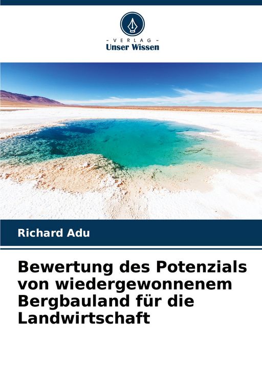 Produktbild: Bewertung des Potenzials von wiedergewonnenem Bergbauland f&uuml;r die Landwirtschaft