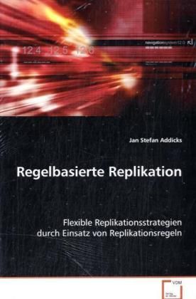 Produktbild: Addicks Jan Stefan: Regelbasierte Replikation
