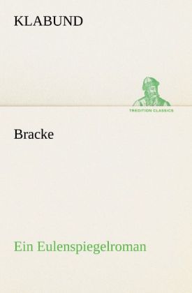 Produktbild: Bracke - Ein Eulenspiegelroman