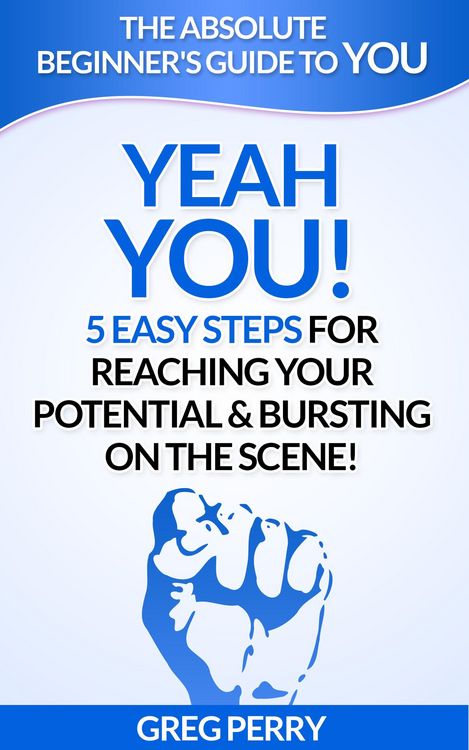 Produktbild: Yeah YOU - 5 Easy Steps for Reaching Your Potential & Bursting on the Scene