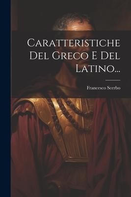 Produktbild: Caratteristiche Del Greco E Del Latino...