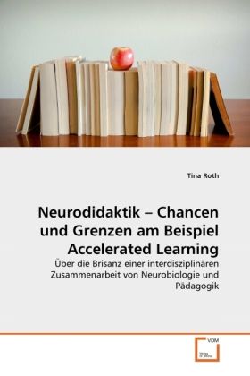 Produktbild: Roth, T: Neurodidaktik - Chancen und Grenzen am Beispiel Acc