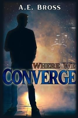 Produktbild: Bross, A: Where We Converge