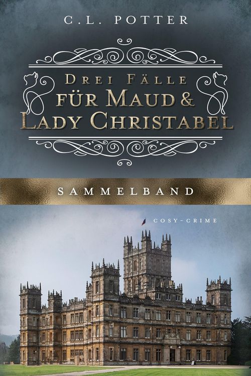 Produktbild: Drei F&auml;lle f&uuml;r Maud und Lady Christabel