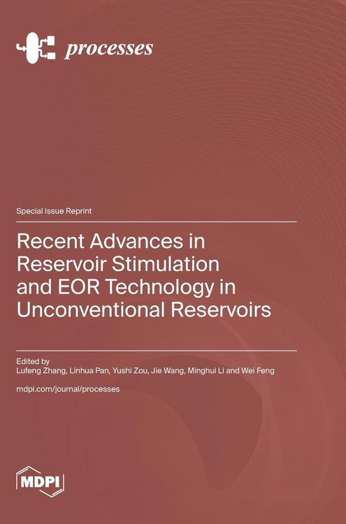 Produktbild: Recent Advances in Reservoir Stimulation and EOR Technology in Unconventional Reservoirs