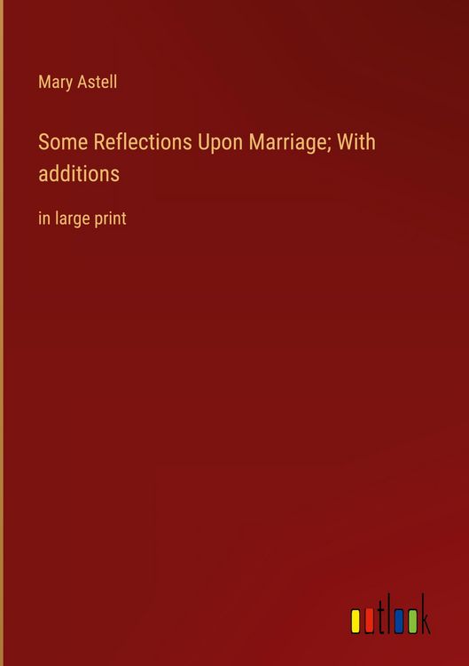 Produktbild: Some Reflections Upon Marriage; With additions