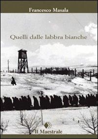 Produktbild: Quelli dalle labbra bianche
