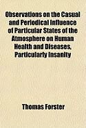 Produktbild: Observations on the Casual and Periodical Influence of Partiobservations on the Casual and Periodical Influence of Particular States of the Atmosphere