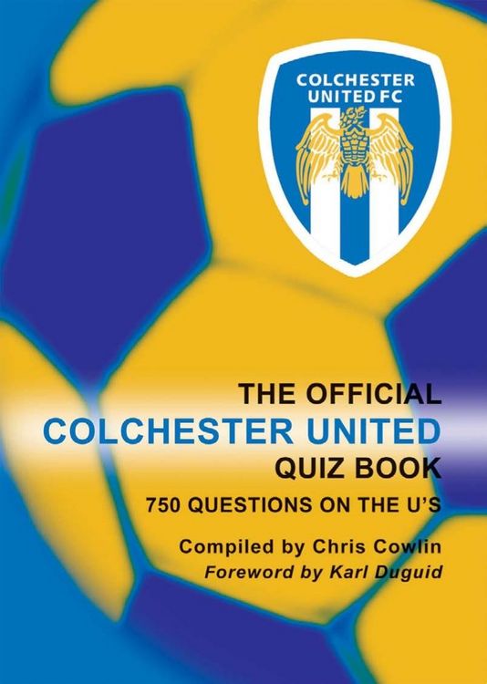 Produktbild: Official Colchester United Quiz Book