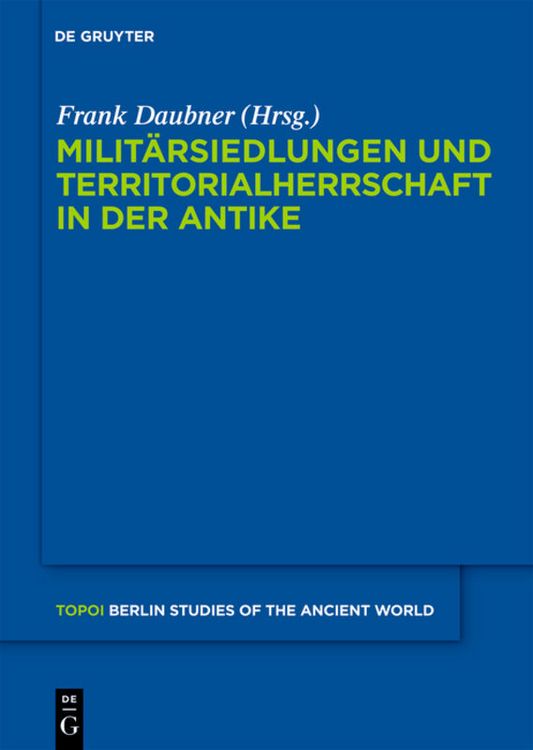 Produktbild: Milit&auml;rsiedlungen und Territorialherrschaft in der Antike