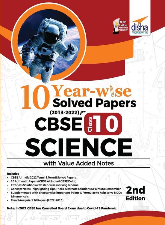 Produktbild: 10 YEAR-WISE Solved Papers (2013 - 2022) for CBSE Class 10 Science with Value Added Notes 2nd Edition