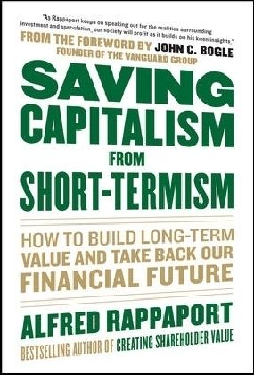 Produktbild: Saving Capitalism from Short-Termism: How to Build Long-Term Value and Take Back Our Financial Future